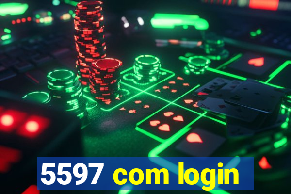 5597 com login